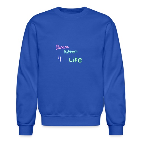 banana kitten 4 life - Unisex Crewneck Sweatshirt