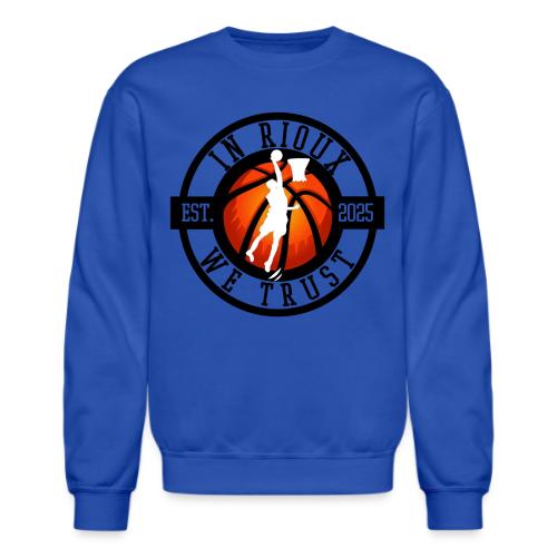 In Rioux We Trust - Unisex Crewneck Sweatshirt