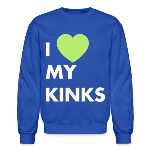 I love my Kinks - Unisex Crewneck Sweatshirt