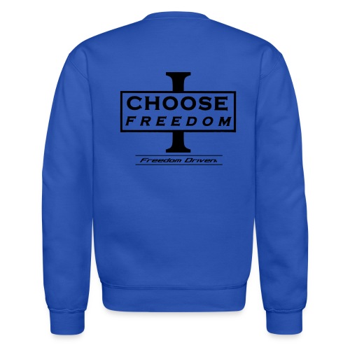 I CHOOSE FREEDOM - Bruland Black Lettering - Unisex Crewneck Sweatshirt