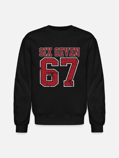 67 - Six Seven SixSeven 6-7 - Unisex Crewneck Sweatshirt - black