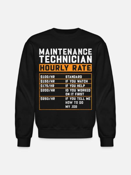Maintenance Technician Hourly Rate - Unisex Crewneck Sweatshirt - black