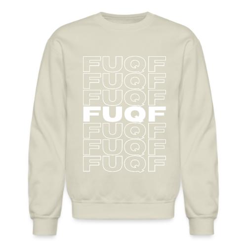 FUQF (Thank You Bag style) - Unisex Crewneck Sweatshirt