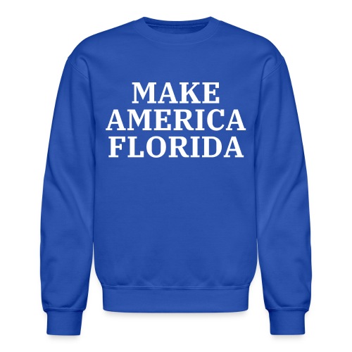 Make America Florida (White letters on Black) - Unisex Crewneck Sweatshirt