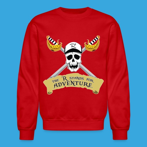 Pirate R for Adventure - Unisex Crewneck Sweatshirt