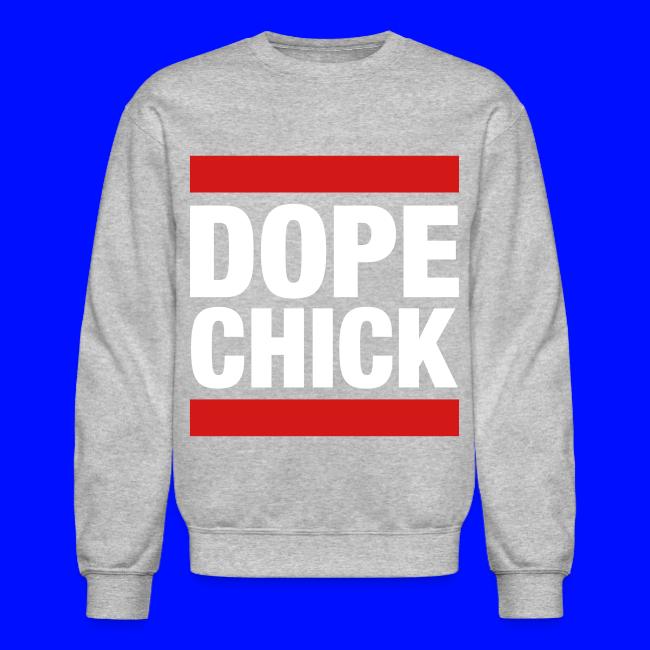 Dope Chick