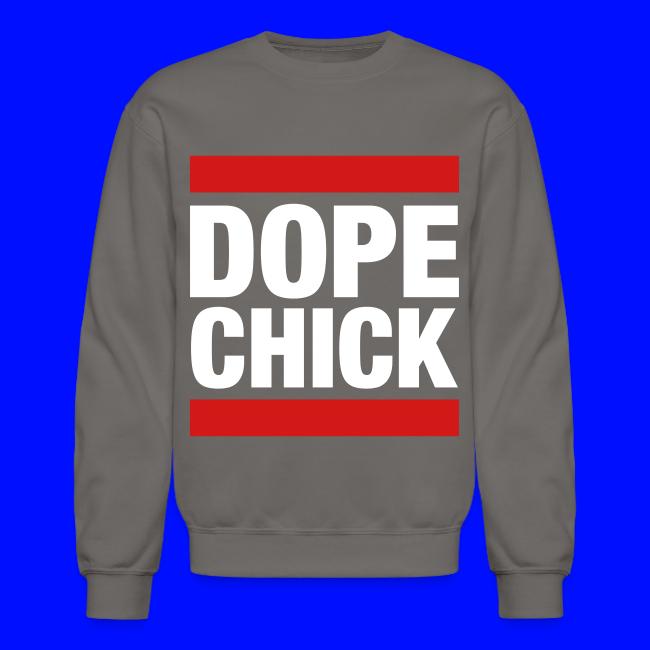 Dope Chick