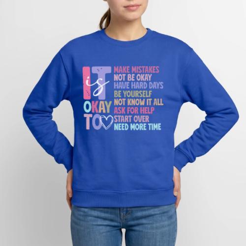 Harmony Collection - It s Okay To Make Mistakes - Unisex Crewneck Sweatshirt