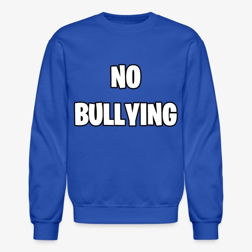 No Bullying - Unisex Crewneck Sweatshirt