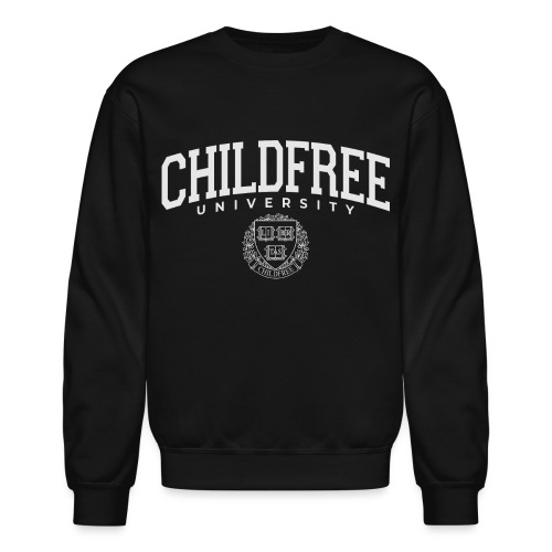 Childfree University - Unisex Crewneck Sweatshirt