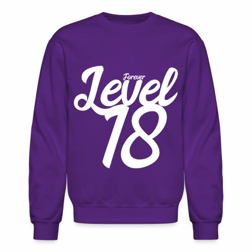 Forever Level 18 Gamer Birthday Gift Ideas - Unisex Crewneck Sweatshirt