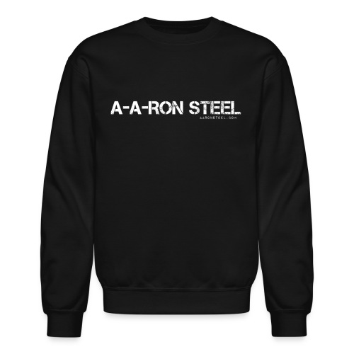 A-A-RON STEEL - Unisex Crewneck Sweatshirt