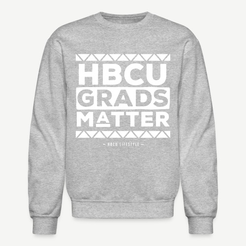 HBCU Grads Matter - Unisex Crewneck Sweatshirt