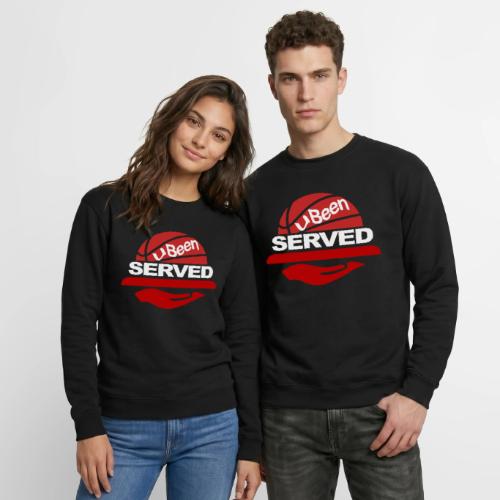 YOU BEEN SERVED - Unisex Crewneck Sweatshirt