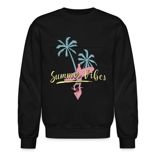 summer vibes - Unisex Crewneck Sweatshirt