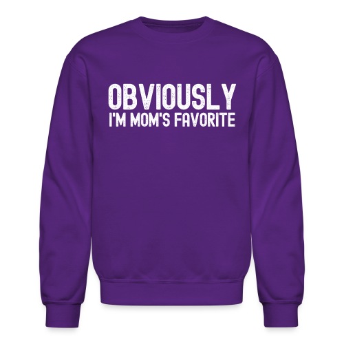 Obviously I'm Mom's favorite (distressed) - Unisex Crewneck Sweatshirt