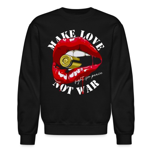 love war peace - Unisex Crewneck Sweatshirt