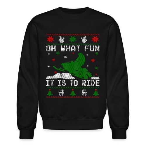 Oh What Fun Snowmobile Ugly Sweater style - Unisex Crewneck Sweatshirt