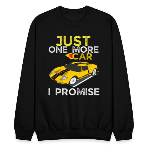 Just One More Car I Promise - Funny Mechanic Car - Unisex Crewneck Sweatshirt