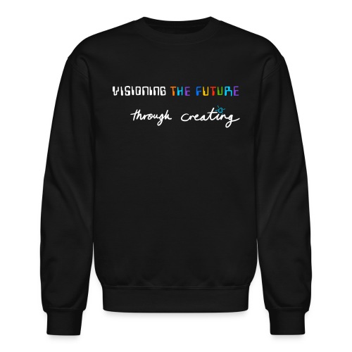 Visioning the Future, light font - Unisex Crewneck Sweatshirt