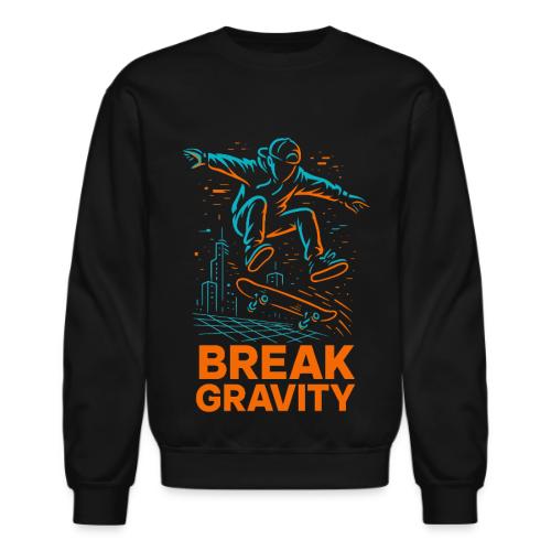 Break Gravity Skateboard Trick - Unisex Crewneck Sweatshirt