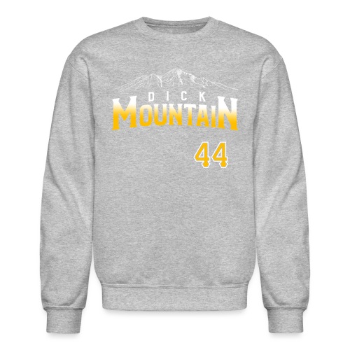 Dick Mountain 44 - Unisex Crewneck Sweatshirt