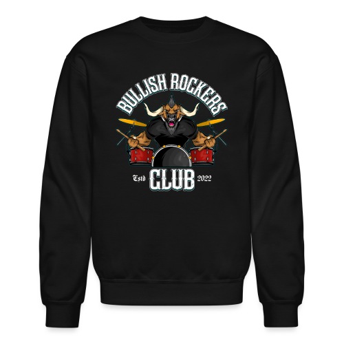 Bullish Rockers Club Drummer - Unisex Crewneck Sweatshirt