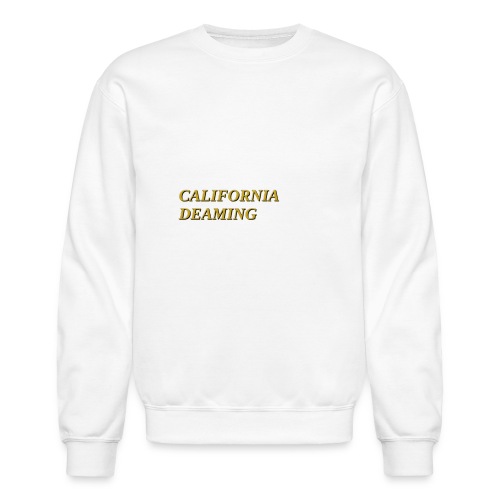 CALIFORNIA DREAMING - Unisex Crewneck Sweatshirt