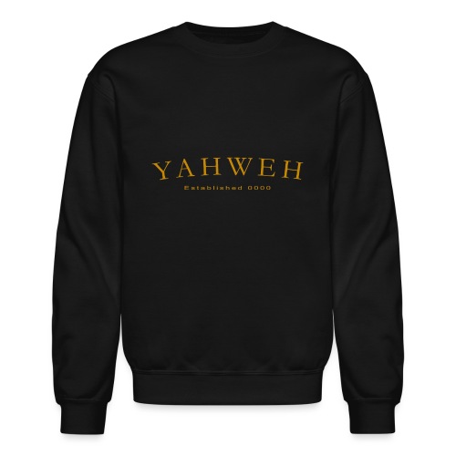Yahweh Established 0000 in Gold - Unisex Crewneck Sweatshirt