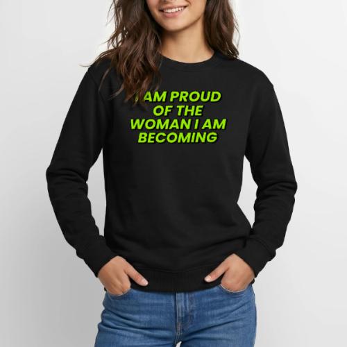 Woman I Am Becoming Positive Affirmation - Unisex Crewneck Sweatshirt