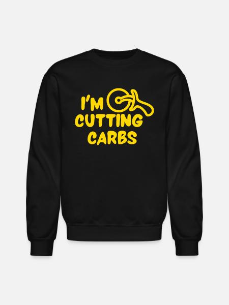 I'm Cutting Carbs - Unisex Crewneck Sweatshirt - black