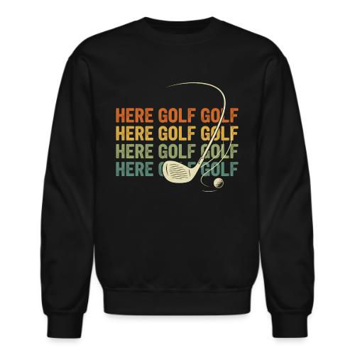Here Golf Golf Golf Vintage Sunset Style - Unisex Crewneck Sweatshirt