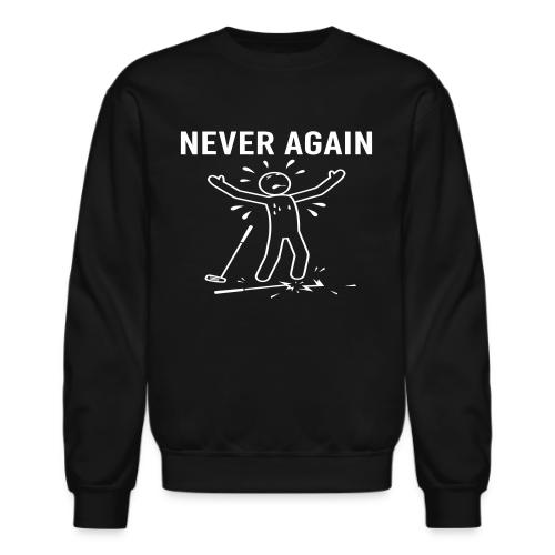 NEVER AGAIN - Broken Club Golf Tee - Unisex Crewneck Sweatshirt