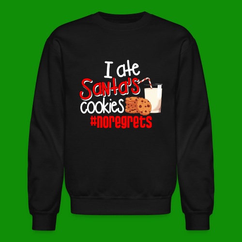 #NoRegrets Santa's Cookies - Unisex Crewneck Sweatshirt
