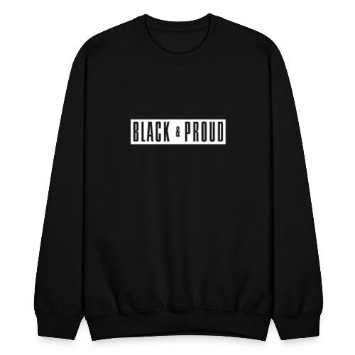 Black and Proud - Unisex Crewneck Sweatshirt