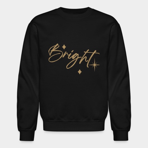 Bright - Unisex Crewneck Sweatshirt