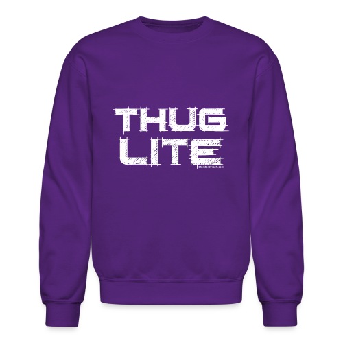 Thug Lite WHT.png - Unisex Crewneck Sweatshirt