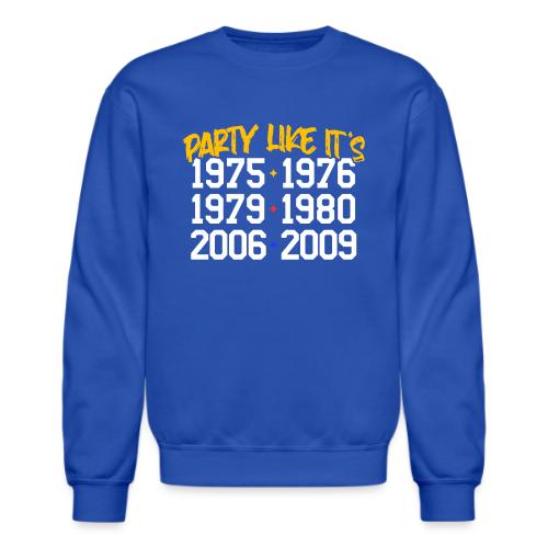 Party Like - Unisex Crewneck Sweatshirt