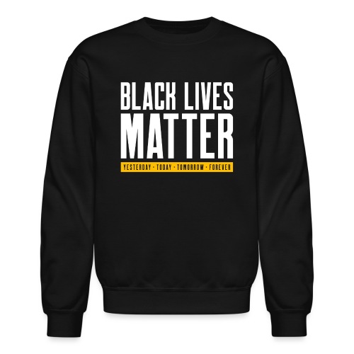 Black Lives Matter (Gold) - Unisex Crewneck Sweatshirt