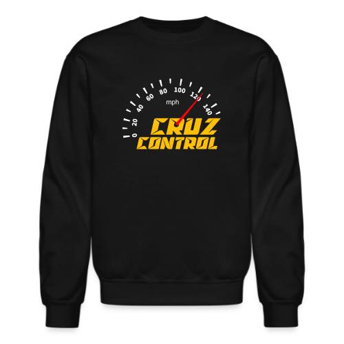 Cruz Control - Unisex Crewneck Sweatshirt