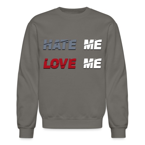 Hate Me Love Me [Album Merch] - Unisex Crewneck Sweatshirt