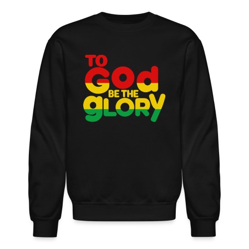 To God be the Glory - Unisex Crewneck Sweatshirt