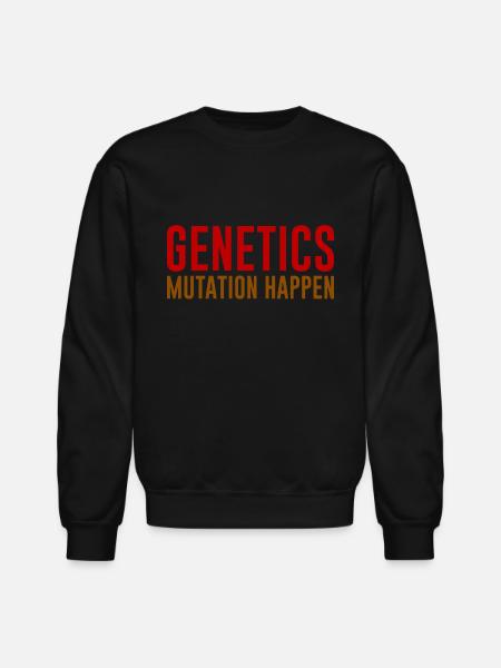 Genetics Mutation Happen - Unisex Crewneck Sweatshirt - black