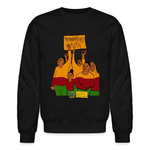 Reparations Now Design #nappy9folics - Unisex Crewneck Sweatshirt