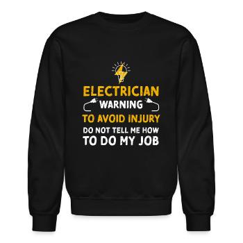 Electrician Warning To Avoid Inj... - Unisex Crewneck Sweatshirt - black - Front - AI Model Female 172 light (172cm) & AI Model Male 185 light (185cm)