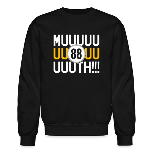Muuuuth!!! - Unisex Crewneck Sweatshirt