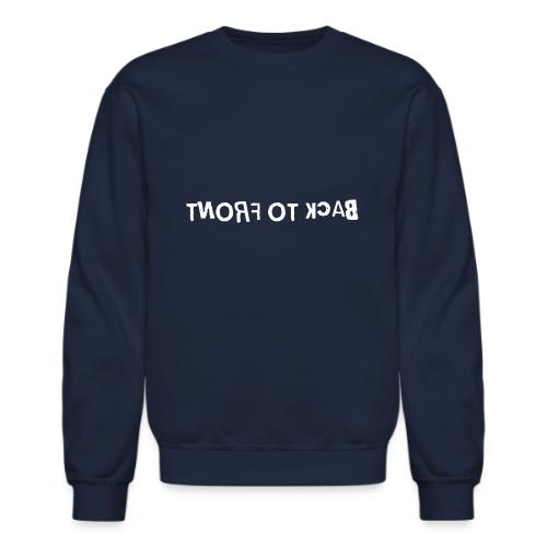 Back To Front Word Art - Unisex Crewneck Sweatshirt