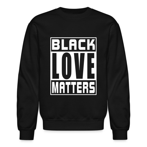 Black Love Matters - Unisex Crewneck Sweatshirt
