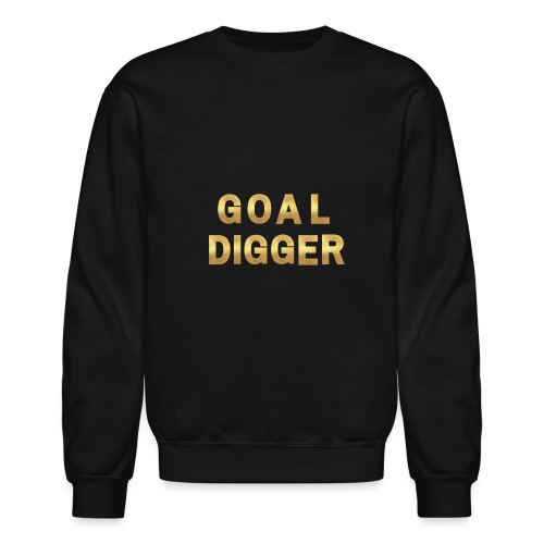 Gold Goal Digger - Unisex Crewneck Sweatshirt