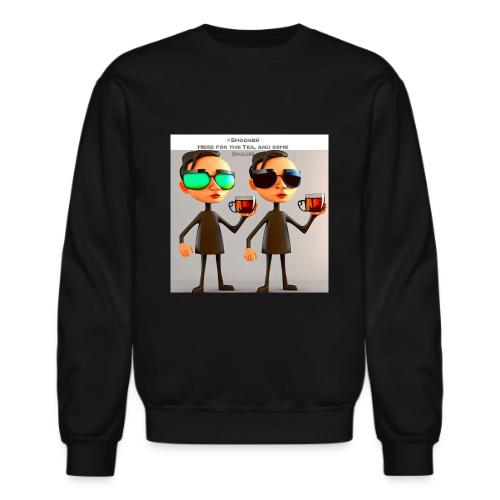 Here for the tea - Unisex Crewneck Sweatshirt